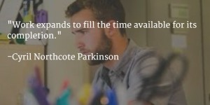 Cyril Northcote Parkinson on Time Management