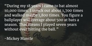 Mickey Mantle on Persistence